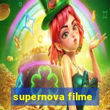 supernova filme